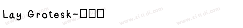 Lay Grotesk字体转换